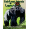 Rainforest Animals and Jungle Animals - Easy to Read Large Print Dot-to-Dot: Puzzles From 150 to 600 Dots