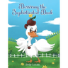 Dessirray the Sophisticated Duck