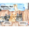Stanley, No!: Growing Pains
