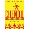Chenoo: A Novel Volume 68