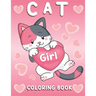 Cat Coloring Book: Cat Coloring Book for Girls and All Kids Ages 4-8