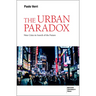 The Urban Paradox: Cities in Search of the Future