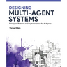 Designing Multi-Agent Systems: Principles, Patterns, and Implementation for AI Agents