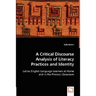 A Critical Discourse Analysis of Literacy Practices and Identity