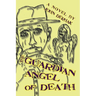 The Guardian Angel of Death