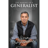The Making of a Generalist: An Independent Thinker Finds Unconventional Success in an Uncertain World