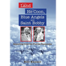In the Land of the He-Coon, Blue Angels and Saint Bobby: Reporting from the Florida Panhandle