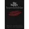 The Happy Hypochondriac