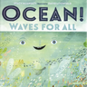 Ocean!: Waves for All