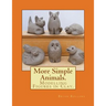 More Simple Animals.: Modelling Figures in Clay.