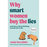 Why Smart Women Buy the Lies: And How Critical Thinking Reveals the Truth
