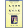 The Door of Hope: Recognizing and Resolving the Pains of Your Past (Revised)