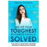 100 of Your Toughest Business Emails: Solved: Plug and Play Ideas From a Seasoned Corporate Communications Manager