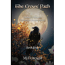 The Crows' Path: Etched in Granite Historical Fiction Series Book Four