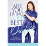 Are You Living YOUR Best Dash?