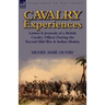 Cavalry Experiences: Letters & Journals of a British Cavalry Officer During the Second Sikh War & Indian Mutiny