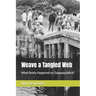 Weave a Tangled Web: What Really Happened on Chappaquiddick?