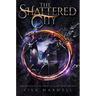 The Shattered City
