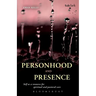 Personhood and Presence