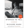Stories to Tell: A Memoir
