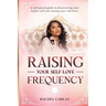 Raising Your Self-Love Frequency
