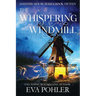 The Whispering Windmill
