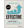 Effective: How to Do Great Work in a Fast-Changing World