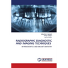 Radiographic Diagnostic and Imaging Techniques