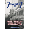 7 Swings at 7
