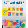 Art Workshop for Children: How to Foster Original Thinking with More Than 25 Process Art Experiences