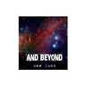 And Beyond