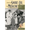 From Snake Oil to Medicine: Pioneering Public Health