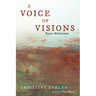 A Voice of Visions: Poetic Meditations