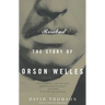 Rosebud: The Story of Orson Welles