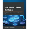 The DevOps Career Handbook: The ultimate guide to pursuing a successful career in DevOps