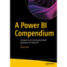 A Power Bi Compendium: Answers to 65 Commonly Asked Questions on Power Bi