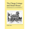The Cheap Cottage and Small House