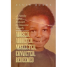 Abused, Addicted, Neglected, Convicted, Redeemed: A Family Secret Exposed by Innocent Tragedy