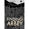 Finding Abbey: The Search for Edward Abbey and His Hidden Desert Grave