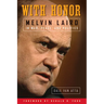 With Honor: Melvin Laird in War, Peace, and Politics