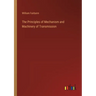 The Principles of Mechanism and Machinery of Transmission