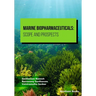 Marine Biopharmaceuticals: Scope and Prospects