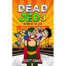 Dead Jed 3: Return of the Jed