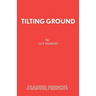 Tilting Ground