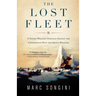 The Lost Fleet: A Yankee Whaler's Struggle Against the Confederate Navy and Arctic Disaster