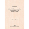 Semeia 25: Julius Wellhausen and His Prolegomena to the History of Israel