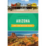 Arizona Off the Beaten Path(r): Discover Your Fun