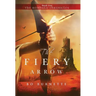 The Fiery Arrow