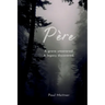 Père: A grave open; A legacy discovered
