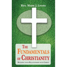 The Fundamentals of Christianity: Building Your Relationship with Christ